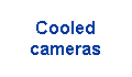 Cooled 
 cameras