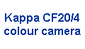 Kappa CF20/4 
 colour camera