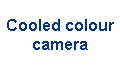 Cooled colour 
 camera