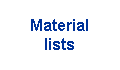 Material 
 lists