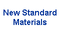 New Standard 
 Materials