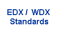 EDX /  WDX  
 Standards